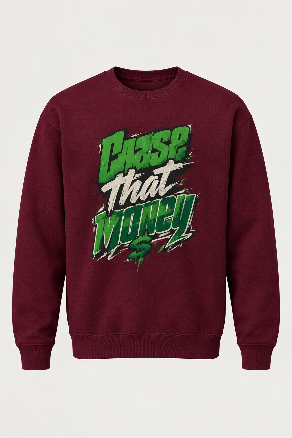 Chase That Money burgundy sweatshirt mockup