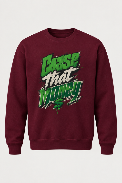 Chase That Money burgundy sweatshirt mockup