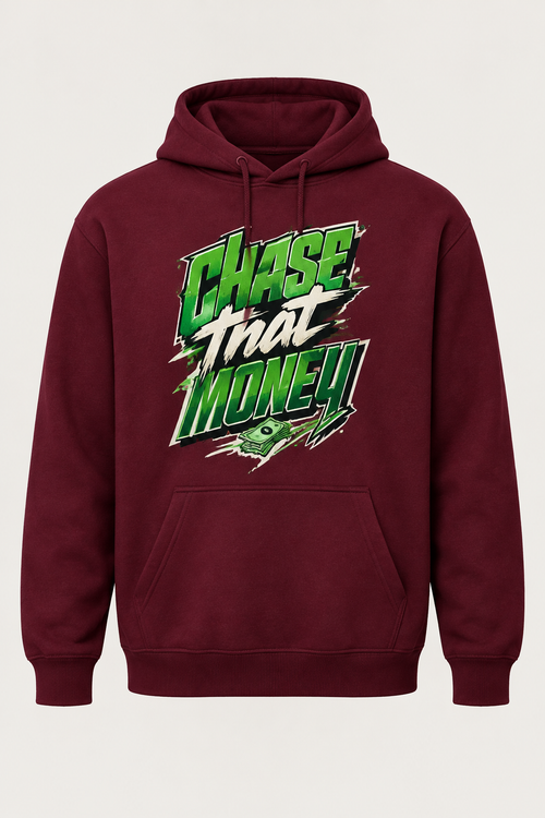Chase That Money Hoodie