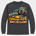 Raised on Cornbread & Bad Decisions Long Sleeve T-Shirt - Charcoal Heather