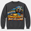 Raised on Cornbread & Bad Decisions Sweatshirt - Charcoal Heather