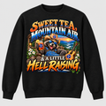 Sweet Tea Mountain Air & A Little Hell Raising Sweatshirt - Black