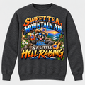 Sweet Tea Mountain Air & A Little Hell Raising Sweatshirt - Charcoal Heather