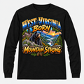 West Virginia Born Mountain Strong Long Sleeve T-Shirt - Black