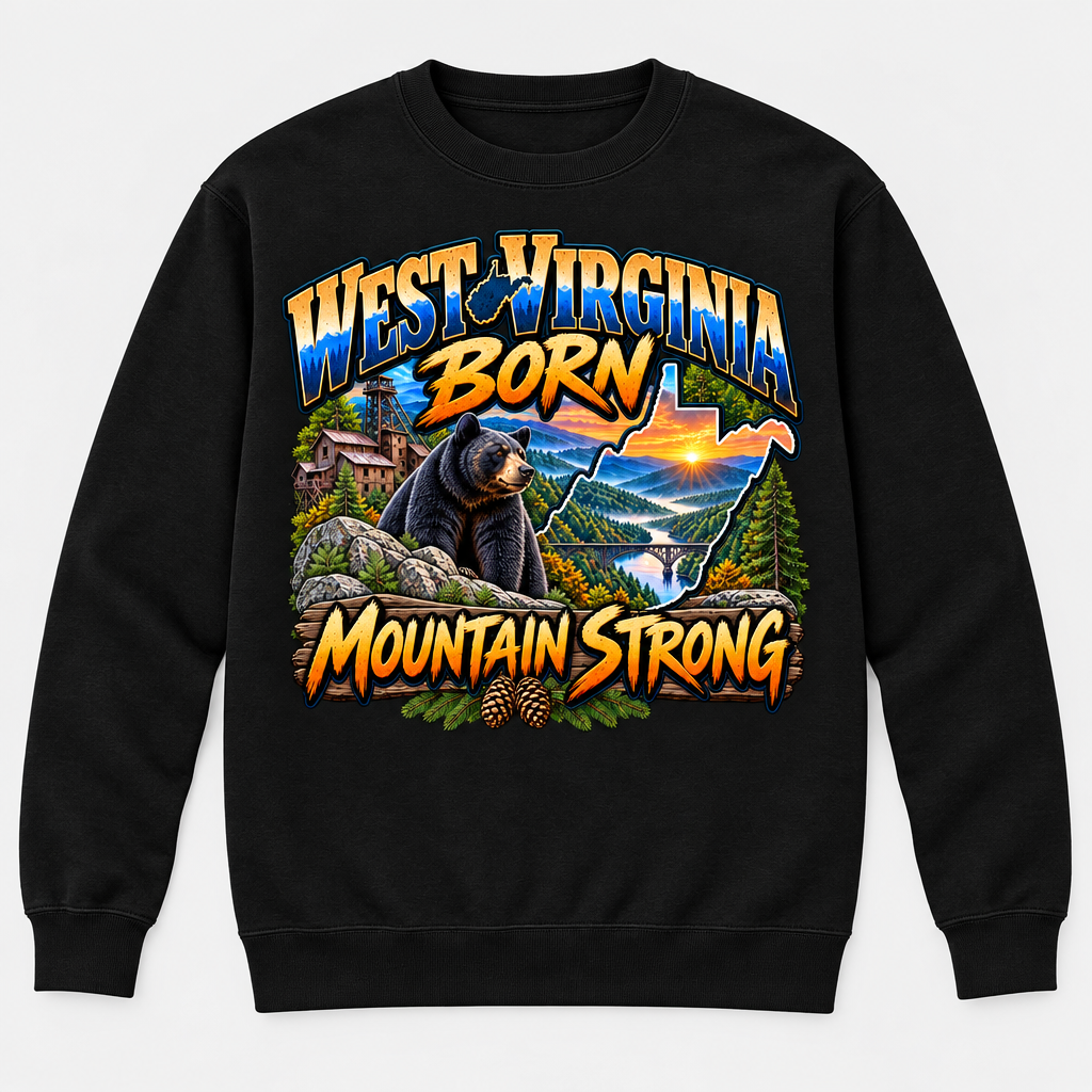 West Virginia Born Mountain Strong Sweatshirt - Black